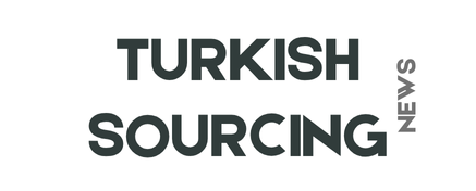 Turkey’s Sourcing and Investment Opportunities | Turkish Sourcing